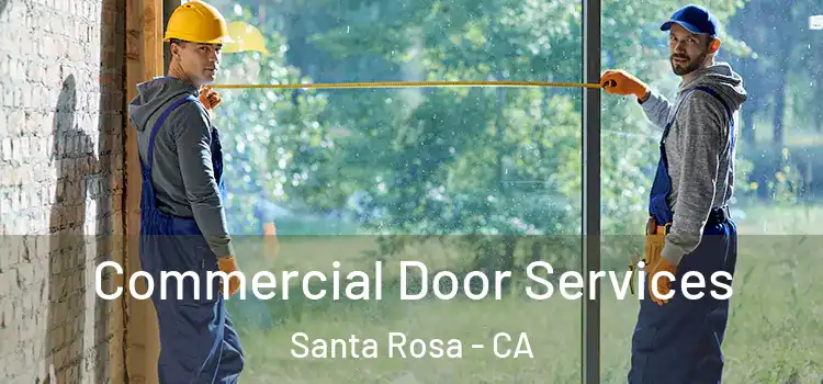  Commercial Door Services Santa Rosa - CA
