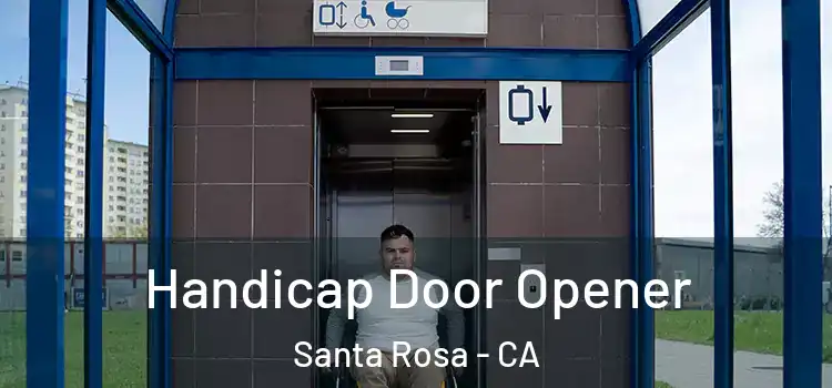Handicap Door Opener Santa Rosa - CA