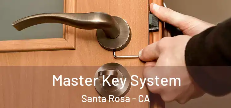 Master Key System Santa Rosa - CA