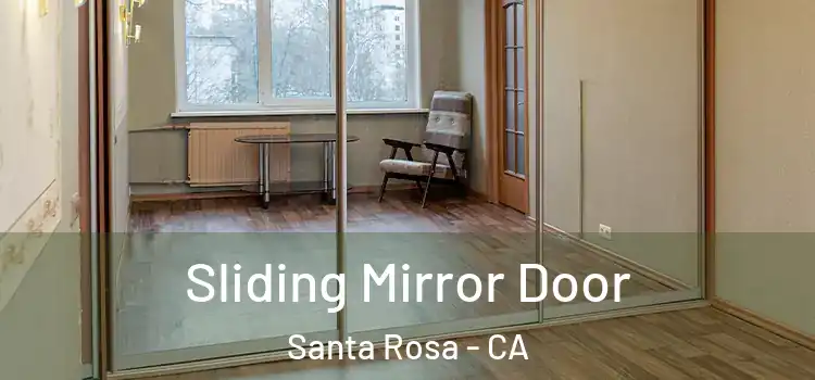  Sliding Mirror Door Santa Rosa - CA