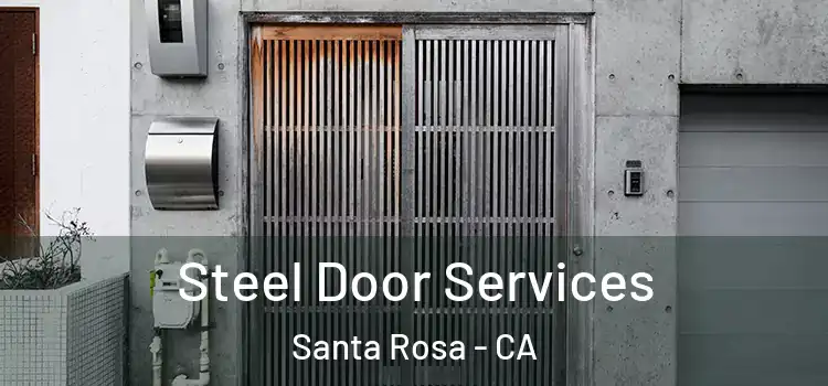 Steel Door Services Santa Rosa - CA